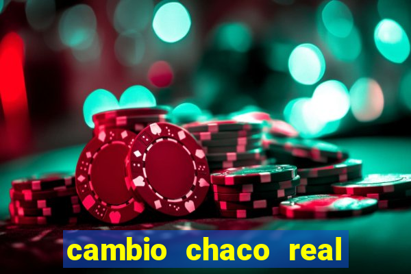 cambio chaco real en guarani